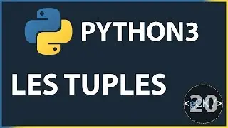 [20/??] Les tuples | Python 3 pour Débutants | Python Tutoriel Fr 2019