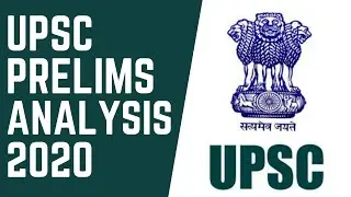 UPSC Prelims 2020 Analysis | UPSC Pattern and Preparation Strategy