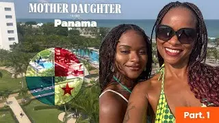 Mother-Daughter Panama Vlog (Part 1): Bikini Beach, Resort Life,  Adventures!🏖️
