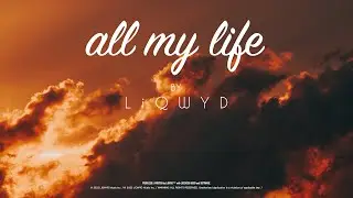 LiQWYD - All my life [Official]