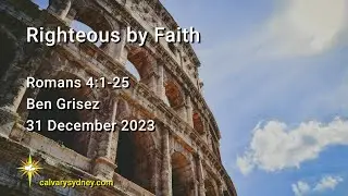 Righteous by Faith | Romans 4:1-25 | Calvary Chapel Sydney Live Stream