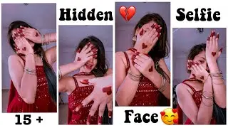 15 + Hidden Face Selfie Poses 🙈🌹 | Snapchat Selfie Poses for girls |DP or Profile Picture| #snapchat