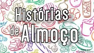 Vinheta- Historias de almoço