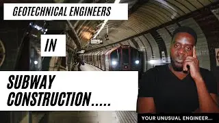 Geotechnical Engineers in Subway/Metro Construction.