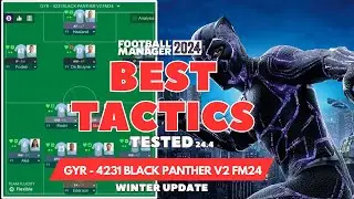 The Best Tactics on FM24 Tested - GYR 4231 BLACK PANTHER  V2 FM24 - Football Manager 2024 (v24.4)