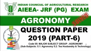 Agronomy ICAR JRF 2019 Solved Question Paper Part 6 | Agronomy JRF Question 2019