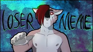Neoni - LOSER // Animation Meme