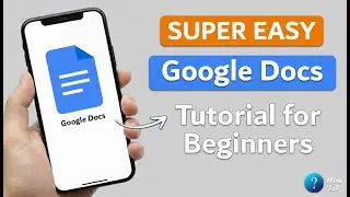 Google Docs for Beginners Mobile Tutorial 2025 (Step-by-Step)