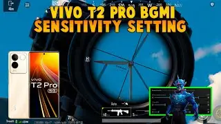 VIVO T2 PRO BGMI SENSITIVITY SETTING || BEST SENSITIVITY FOR VIVO T2 PRO || ZERO RECOIL SENSITIVITY