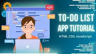 HTML CSS JavaScript To-Do List App Tutorial | Step-by-Step Guide for Beginners