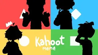 KAHOOT ANIMATION MEME (Ft. My siblings :33)