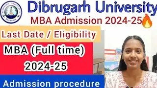 Dibrugarh University MBA Admission 2024-25🔥 Full Details