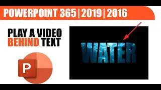 How to play a video behind text - PowerPoint 365, 2019, 2016