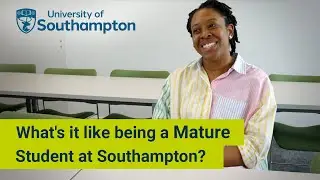 What's it like being a Mature Student at Southampton? | University of Southampton