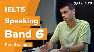 Band 6 | IELTS Speaking test sample – Part 3 (Gabriel)