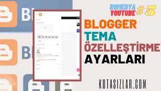 Blogger Tema Özelleştirme Ayarları 2021 #5
