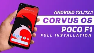 Install Corvus OS Official - Android 12L/12.1 - Poco F1 - Full Installation