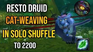 Wildstalker Resto Druid Cat-Weaving - Solo Shuffle to 2200