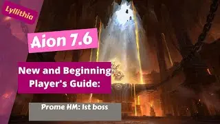 [Aion 7.6]: Prometun's Workshop Hard Mode: first Boss
