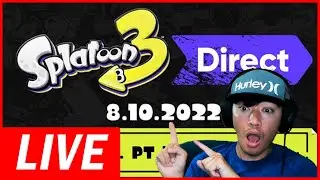 Reaction | Splatoon 3 Direct 8.10.2022