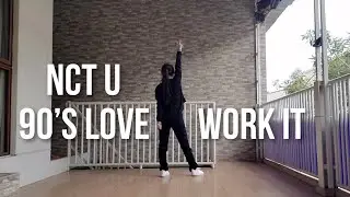 NCT U - 90's Love & Work It ; dance cover