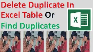 Delete Duplicate In Excel Table Or Find Duplicates