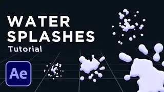 Create SICK Liquid Animations in AFTER EFFECTS | Water Splashes Tutorial