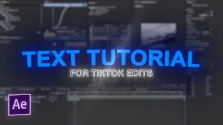 The Ultimate TEXT Tutorial for TikTok Edits! | After Effects Tutorial
