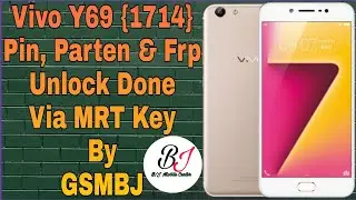 Vivo Y69 {1714} Pin, Parten & Frp Unlock Done Via MRT  By GSMBJ
