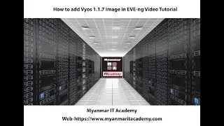 02. How to add Vyos image in EVE ng Video Tutorial