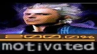 Vergil 200% motivated
