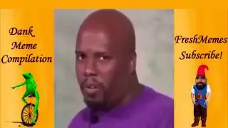 Fresh Dank Memes Vine Compilation V1