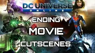 DC UNIVERSE ONLINE ALL  ANIMATED STORYLINE CUTSCENES 