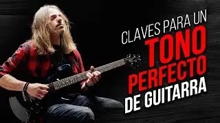 Claves para un tono perfecto de guitarra