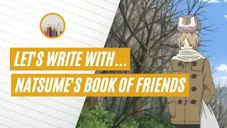 Let's Write With . . . NATSUME'S BOOK OF FRIENDS