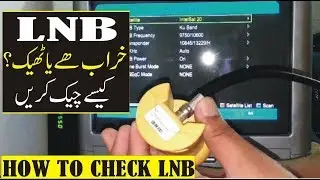 How To Check LNB (C/KU) Working or Not?
