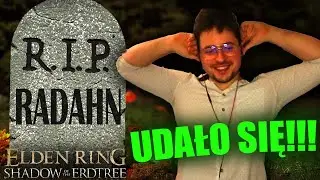POKONAŁEM RADAHNA! KONIEC ELDENA?