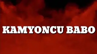 KAMYONCU BABO