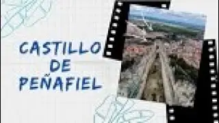 MEJORES CASTILLOS para VISITAR en CASTILLA Y LEON 2022 -  PEÑAFIEL