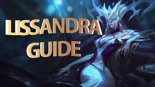 How to Play Lissandra Guide - S15