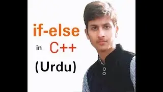 C++ Tutorials | Lecture #04 | For beginners | If-else Nested If-else