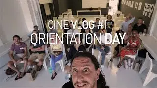 Cine Vlog #1: Orientation Day