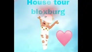 House tour bloxburg❤️
