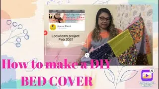 Lockdown 2021 project DIY BED COVER