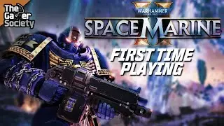 SPACE MARINE 2 | FIRST TIME PLAYING!
