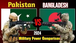 Pakistan Vs Bangladesh Military Power Comparison | Bangladesh Vs Pakistan Military Power Comparison
