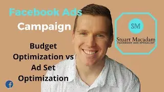 What's The Difference Between FB Campaign Budget Optimization vs Ad Set Optimization