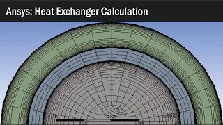 Ansys Fluent: Calculating a Heat Exchanger