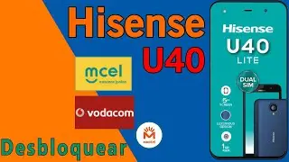 Hisense U40 & U40 Lite Unlock Network By IMEI