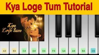 Kya Loge Tum Piano Tutorial | BPraak | Walk Band Cover
